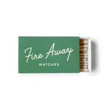Matches - “Fire Away”