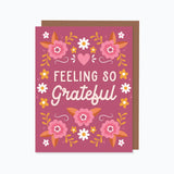 Feeling So Grateful Greeting Card