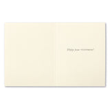 To All The Good Things Retirement Card