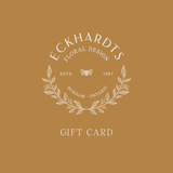 Eckhardts Floral Design Gift Card