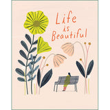 Life is Beautiful Birthday Card