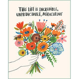 Incredible, Unpredictable, Miraculous Birthday Card